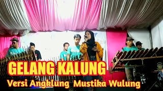 Gelang Kalung || Versi Angklung Mustika Wulung Sidayu