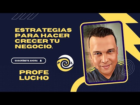 Estrategias para hacer Crecer tu Negocio Rápidamente. - YouTube