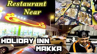 Makka Al Aziziah Holiday inn Near Restaurant