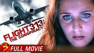 FLIGHT 313: THE CONSPIRACY