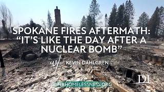 Spokane Fires Aftermath: Its Like the Day After a Nuclear Bomb @discoveryinstitute