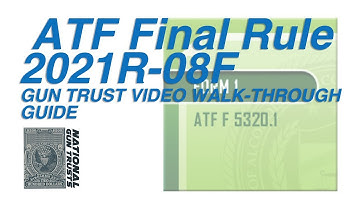ATF eForm 1 FINAL RULE 2021R08F GT - Walk-Through Guide