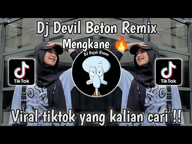 DJ DEVIL BETON | DJ PARTY - DJ DROP VIRAL TIKTOK | DJ VIRAL TIKTOK MENGKANE class=