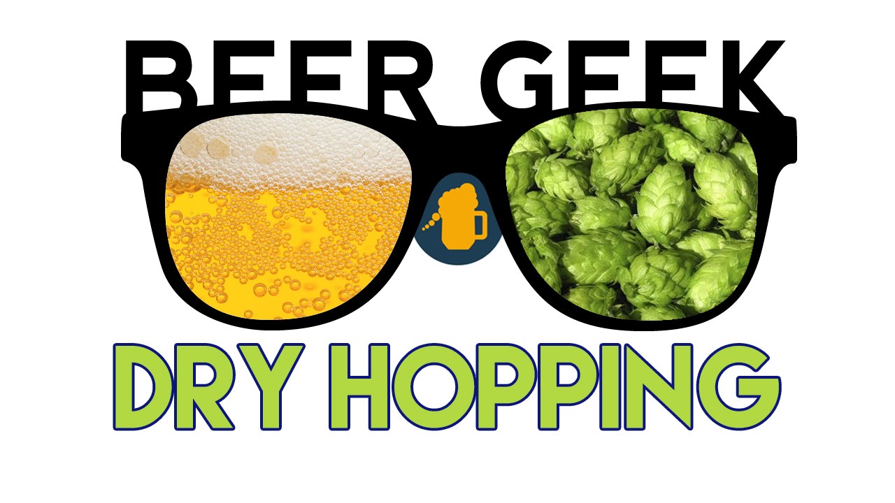 Beer Geek Dry Hopping YouTube
