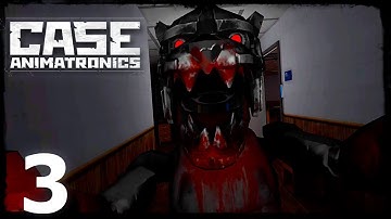 Case Animatronics (Part 3) - Android Gameplay 2020 HD