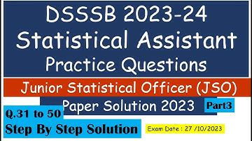 JSO 2023 Paper Solution | Practice Questions for DSSSB Statistical Assistant 2024