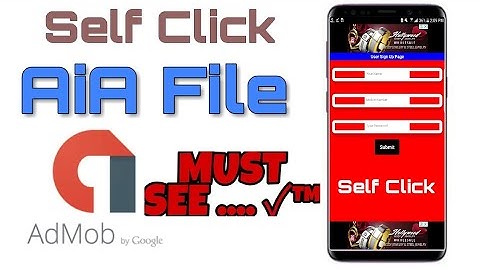 Admob Self Click Best Aia File 