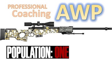 Pro AWP Training w/ My New Prodige - AK_Bich - Population ONe