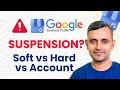 Google Business Profile Suspension? | Types of Suspensions Explained | How Prevent ?