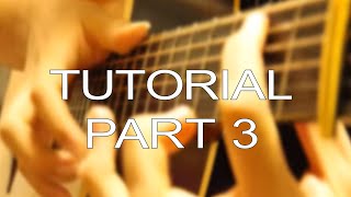 (TUTORIAL) Careless Whisper - Kent Nishimura Arrangement - Fingerstyle Tutorial (PART3)