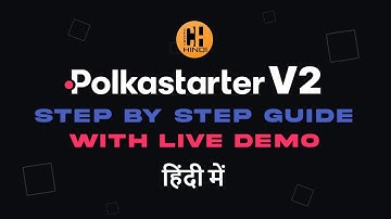 Polkastarter V2 Full Guide with Live Demo - Hindi