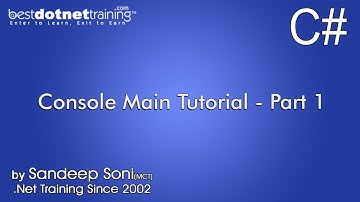 C# First Applicatio In.NET | Console Main Tutorial - Part 1 | BestDotNetTraining