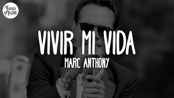Thumbnail of Marc Anthony - Vivir Mi Vida (Letra)