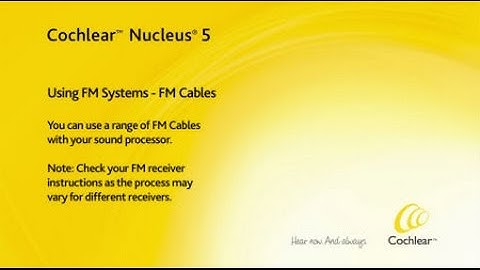 Using FM Systems with your sound processor - FM Cables - Nucleus 5