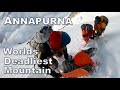 Annapurna  surviving worlds deadliest mountain