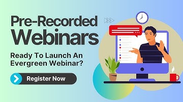How to Create Pre-recorded Evergreen Webinars? | EverWebinar
