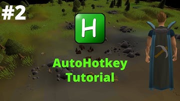 AHK for OSRS tutorial #2 - Looping, Coordinates & AutoMiner