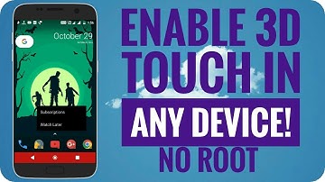Enable 3D Touch in Any Device | No Root | Part 1