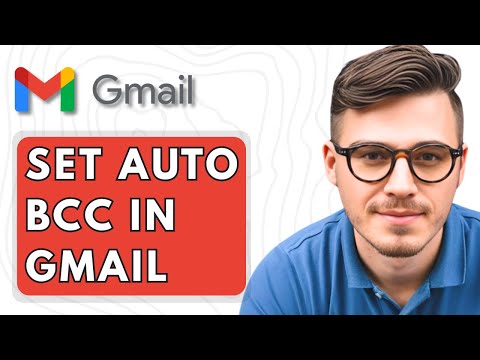 How To Set Auto Bcc In Gmail [2025 Guide]