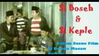 Scene Film Si Ronda Macan Betawi | Bokir dan Nasir as ' Si Keple & Si Boseh '