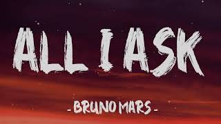 All I Ask - Bruno Mars (Lyrics)