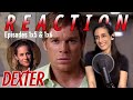 Dexter 1x5 AND 1x6 REACTION | The Emotions in these Episodes...