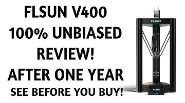 FLSUN V400 3D-PRINTER 100% ONBEOORDELDE REVIEW NA EEN JAAR GEBRUIK! NEEM GEEN VERKEERDE BESLISSING!