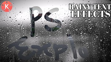 How To Make Rainy Text Effects In Kinemaster | Pawan Sonone Explore