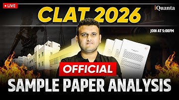CLAT 2026 OFFICIAL Sample Paper Analysis | Full Breakdown, Strategy & Expected Questions
