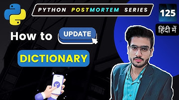 How to Update Dictionary in python | Python Full Course in Hindi | Python Tutorials #125