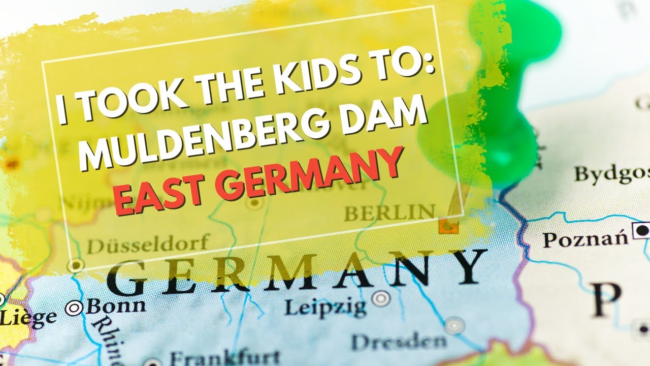 I took the kids to: Muldenberg Dam, East Germany