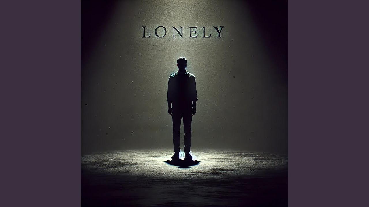 Watch Lonely on YouTube Watch Lonely on YouTube