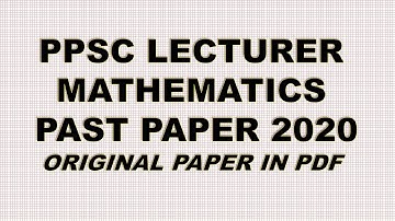 ppsc lecturer mathematics past paper 2020 in pdf | ppsc lecturer math 2020 original paper pdf