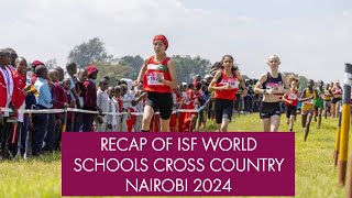 A Recap of what you missed at ISF World  Schools Cross Country in Kenya
