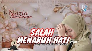 NAZIA MARWIANA _ Salah menaruh hati ( Lyrics  )