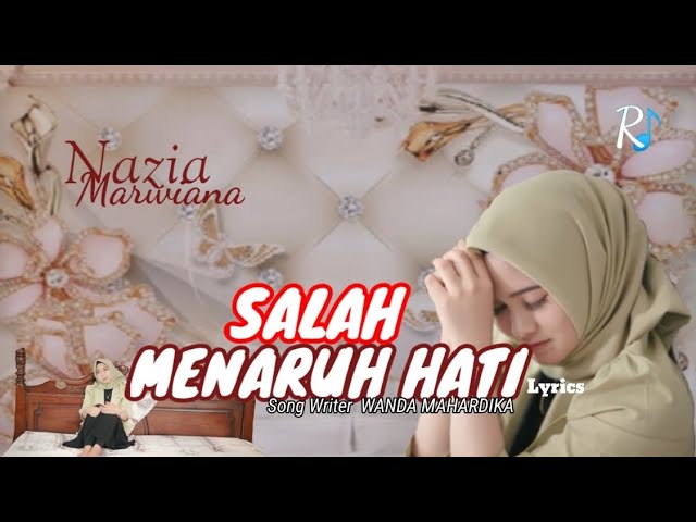 NAZIA MARWIANA _ Salah menaruh hati ( Lyrics Music Video ) class=