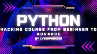 Full The Complete Python Hacking Course Beginner To Advance Update