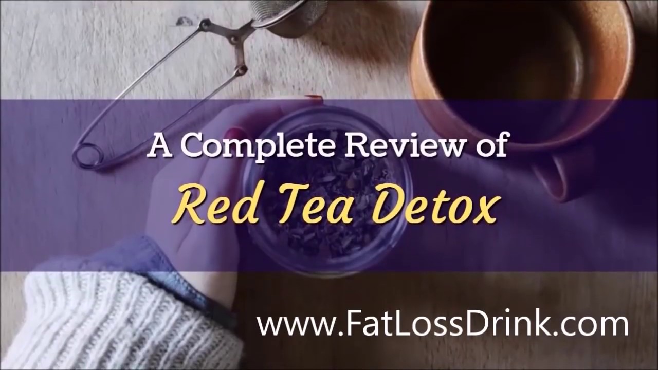 Red Tea Detox a Complete and Honest Review Weight Loss Tea Red Tea Detox a Complete and Honest Review Weight Loss Tea #1