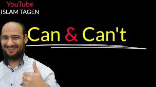 Grammar - Can / Can't - شرح قواعد - استخدام كلا من