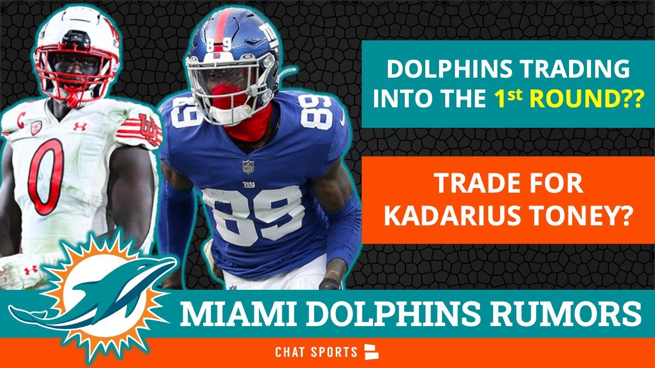 Dolphins Rumors: Trade Into 1st Round of NFL Draft? Trade for Kadarius Toney? Dolphins Trade Rumors