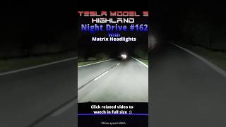 Night drive #162 - Matrix Headlights - Tesla Model 3 Highland - 2026.8.6