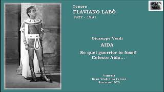 Tenore FLAVIANO LABÒ - Aida "Se quel guerrier io fossi... Celeste Aida  (Live 1970)