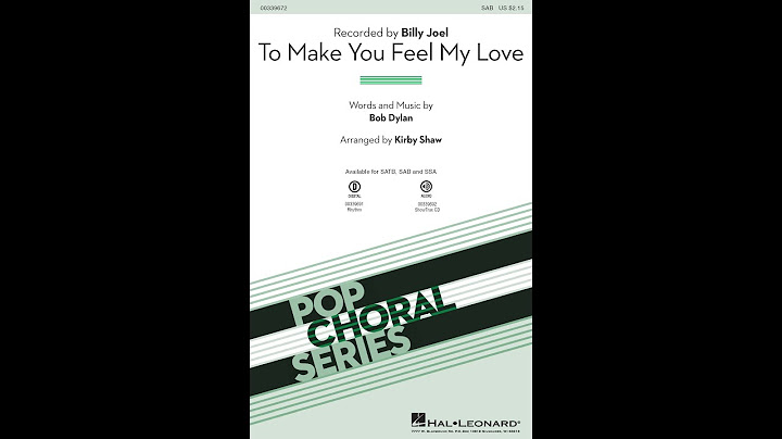 To Make You Feel My Love (SAB Choir) - Arranged by Kirby Shaw