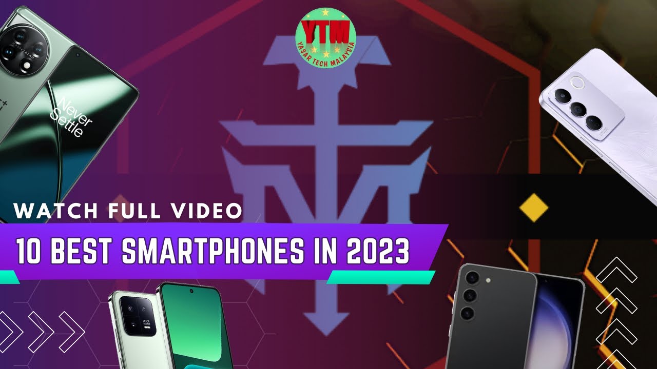Best 10 Smartphone Malaysia | Low Budget to High-End Mar2023 | @YasarTechTamil