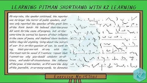 Pitman Shorthand - Exercise No.157 Dictation (85 WPM) - KZ Learning