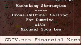 Diversity Marketing Cross-Cultural Selling For Dummies On Marketing Strategies At Cdtv.net