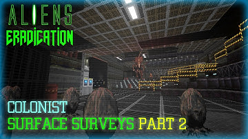 Aliens Eradication | Colonist | No Failure Runs | Part 6