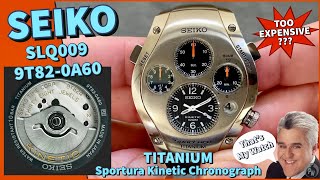 SEIKO SLQ009 Sportura Kinetic Chronograph in Titanium : 9T82-0A60 — The “Jay Leno” or “Unicorn”