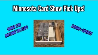 What I Bought at the Minnesota Card Show to Flip for a Profit! $1500+ Spent!
