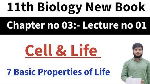11th (1st year) Biology New Book| Chap no 3| Lec # 1| Introduction to Cell| Basic Properties of Life